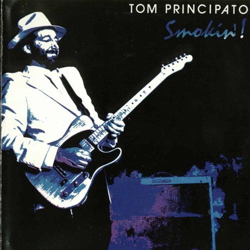 Tom Principato - Smokin' (1985)