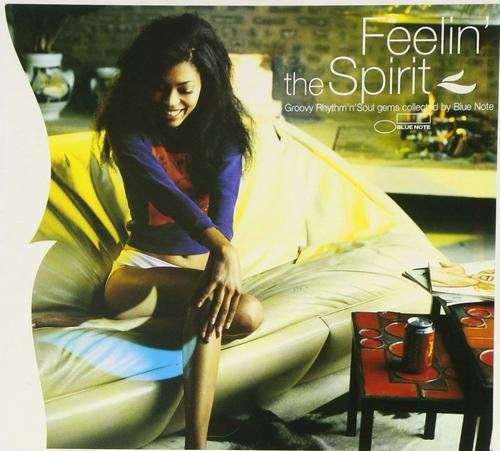 VA - Feelin' The Spirit - Groovy Rhythm'n'Soul Gems Collected By Blue Note (2003)