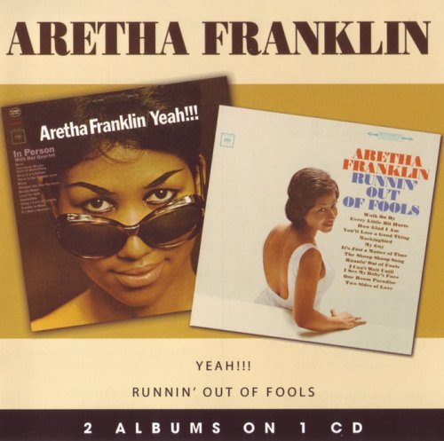 Aretha Franklin - Runnin' Out Of Fools (1964) / Yeah!!! (1965) [2008, Reissue]