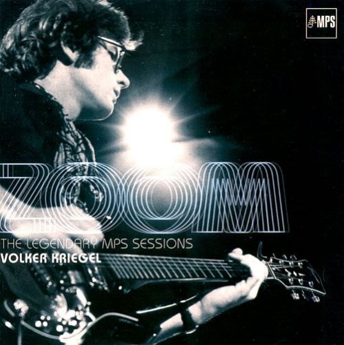 Volker Kriegel - Zoom: The Legendary MPS Sessions (1999)