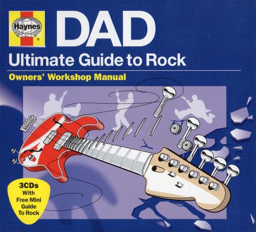 VA - Haynes Dad - Ultimate Guide To Rock [3CD] (2010)