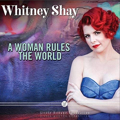 Whitney Shay - A Woman Rules the World (2018)