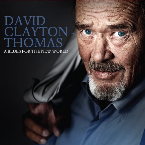 David Clayton-Thomas - A Blues for the New World (2013)