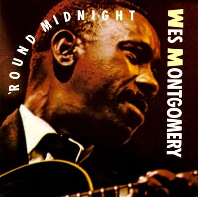 Wes Montgomery - 'Round Midnight (1965)