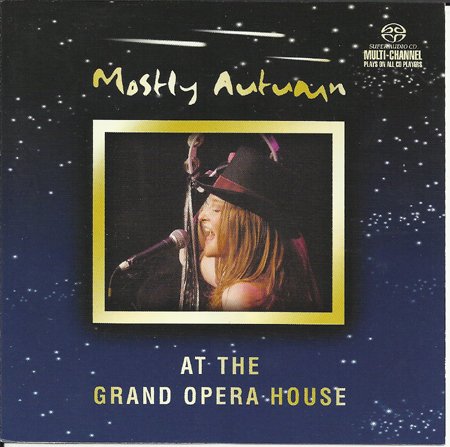 Mostly Autumn - Mostly Autumn At The Grand Opera House (2004) SACD