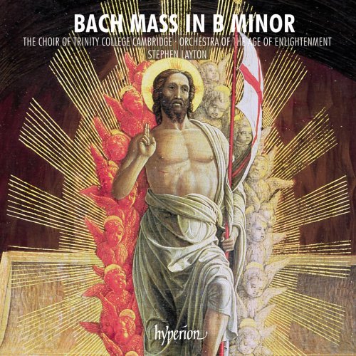 Trinity College Choir, Cambridge, Orchestra of the Age of Enlightenment & Stephen Layton - Bach: Mass in B Minor (2018) CD Rip