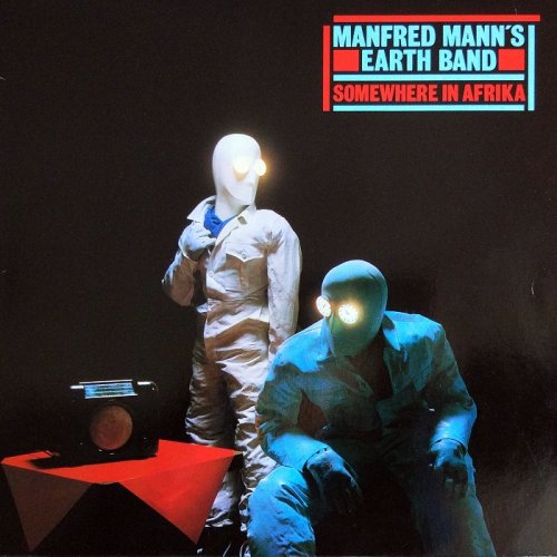 Manfred Mann's Earth Band - Somewhere In Afrika [LP] (1982)