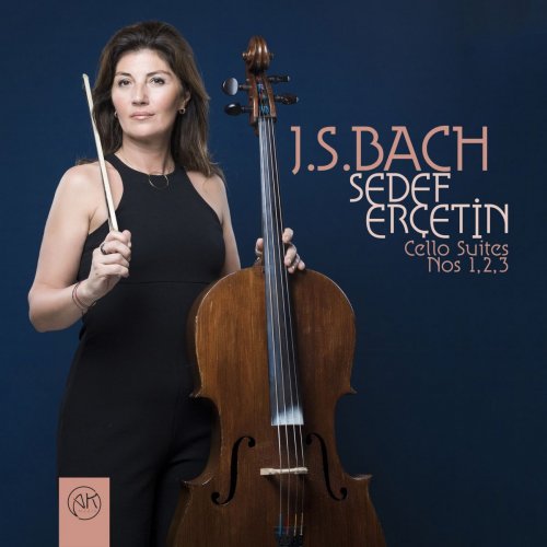 Sedef Erçetin - J.S. Bach: Cello Suites Nos. 1,2,3 (2018)