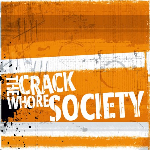 The Crack Whore Society - Lowrider (2007) FLAC