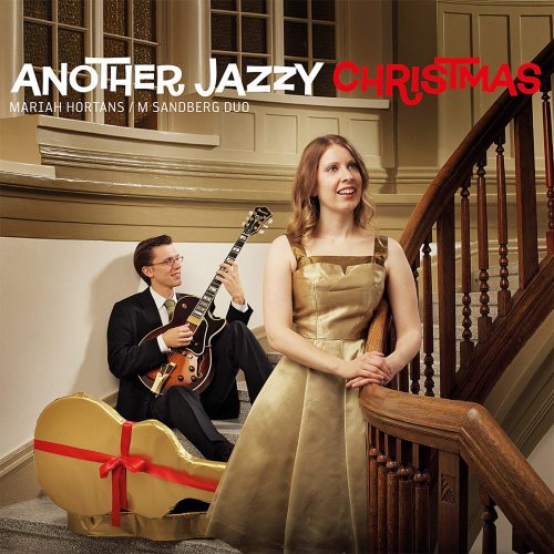 Mariah Hortans & M Sandberg Duo - Another Jazzy Christmas (2011)