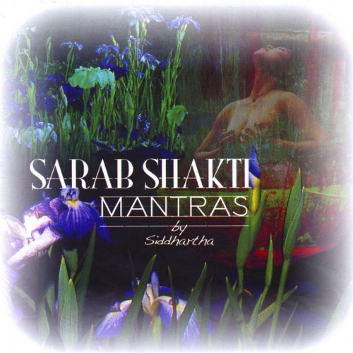 Siddhartha - Sarab Shakti Mantras (2007)