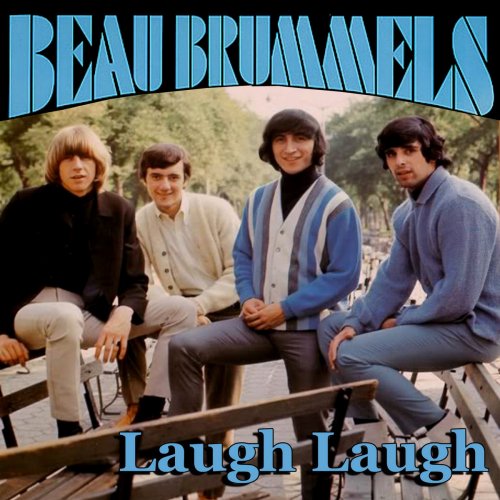 The Beau Brummels - Laugh Laugh (2013)