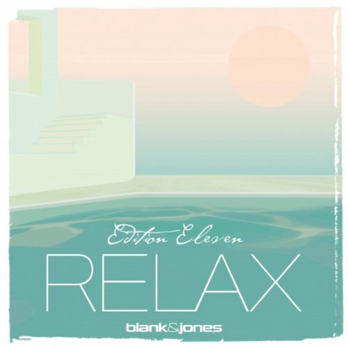 Blank & Jones - Relax Edition 11 (2018) [Hi-Res]
