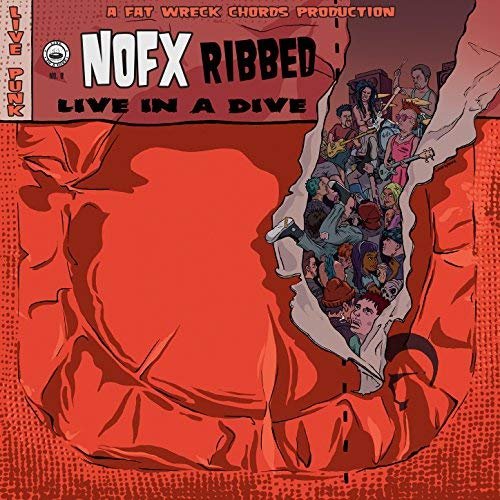 NOFX - Ribbed - Live in a Dive (2018) Hi Res