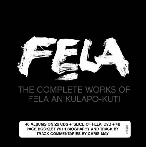 Fela Kuti - The Complete Works Of Fela Anikulapo Kuti (2010) [26 CD + DVD]