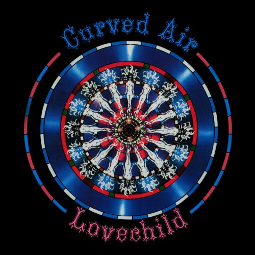 Curved Air - Lovechild (Digitally Remastered Version) (2011)