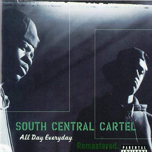 South Central Cartel - All Day Everyday (Remastered) (2018)