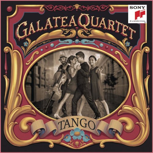 Galatea Quartet - Tango - Argentinian Tangos arranged for String Quartet (2018) [Hi-Res]