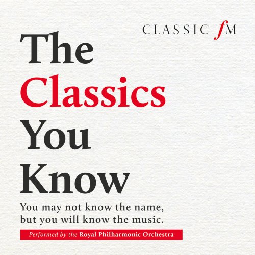 Royal Philharmonic Orchestra - The Classics You Know (2018) [Hi-Res]