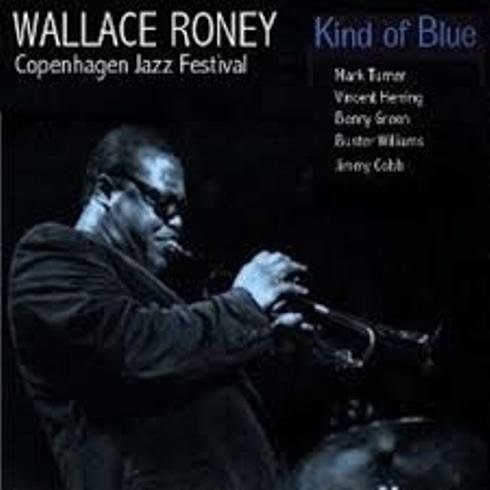 Wallace Roney - Kind of Blue (Copenhagen Jazz Festival) (2000)