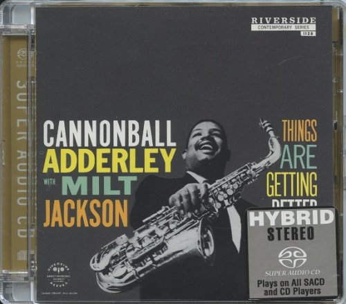 Cannonball Adderley with Milt Jackson - Things Are Getting Better (1958) [2004 SACD]