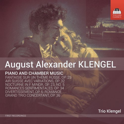 Anna Petrova & Trio Klengel - Klengel: Piano & Chamber Music (2018) [Hi-Res]