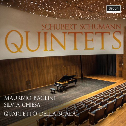 Maurizio Baglini, Silvia Chiesa & Quartetto della Scala - Schubert - Schumann: Quintets (2018)