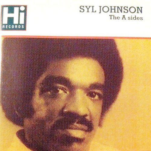Syl Johnson - The A Sides (1994)