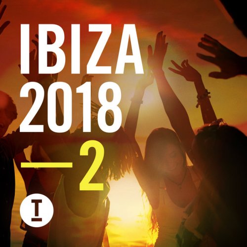 VA - Toolroom Ibiza 2018 Vol 2 (2018) FLAC