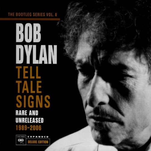 Bob Dylan - The Bootleg Series, Vol. 8: Tell Tale Signs (Rare and Unreleased 1989–2006) (2008)