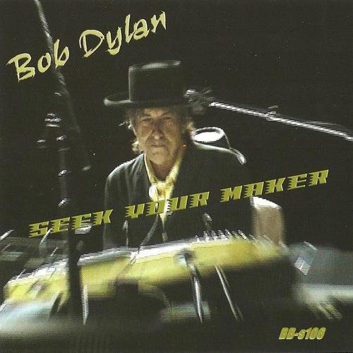 Bob Dylan - Seek Your Maker (Live in Salzburg Arena, Austria) (2008)