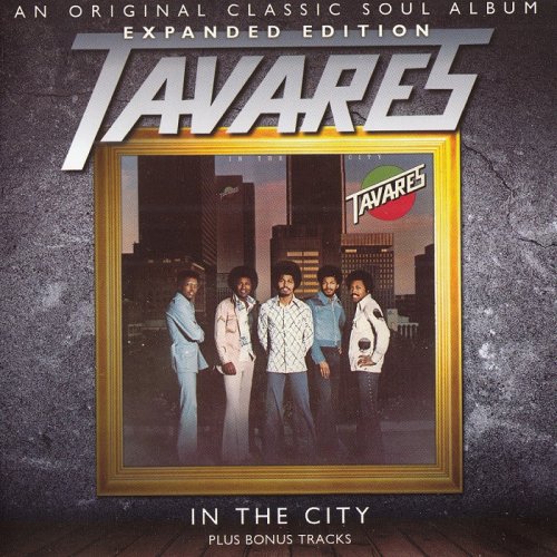 Tavares ‎- In The City (1975) [2011, Remastered & Expanded Edition]