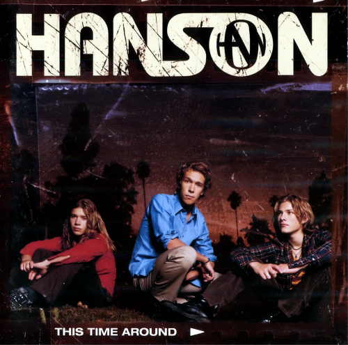 Hanson - This Time Around (2000)