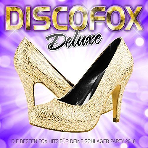 VA - Discofox Deluxe - Die besten Fox Hits für deine Schlager Party 2018 (2018)