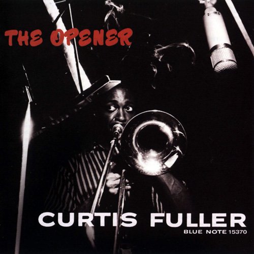Curtis Fuller - The Opener (1957) CD Rip