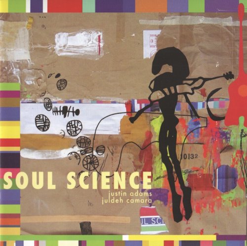 Justin Adams & Juldeh Camara - Soul Science (2007) CD Rip