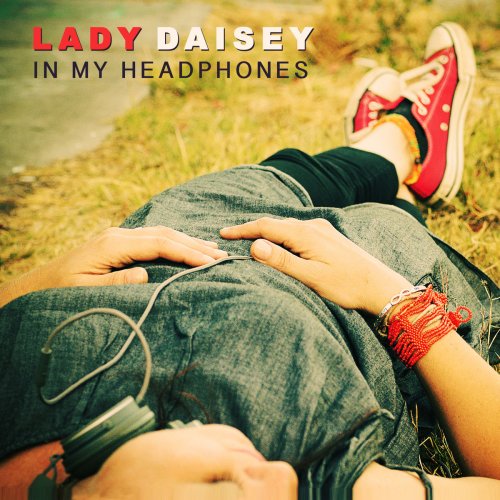 Lady Daisey - In My Headphones (2014)