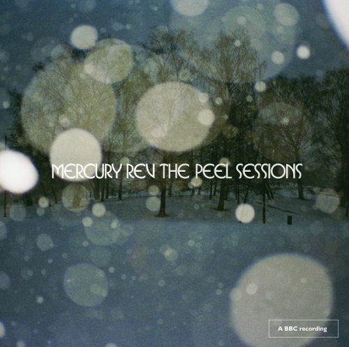 Mercury Rev - The Peel Sessions (2009)