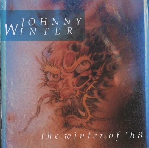 Johnny Winter - The Winter Of '88 (1988)