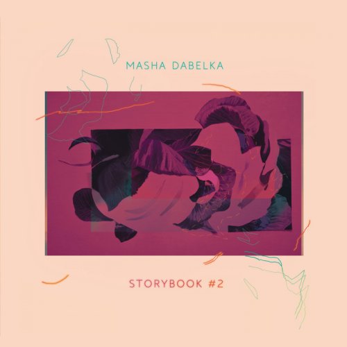 Masha Dabelka - Storybook #2 (2018)