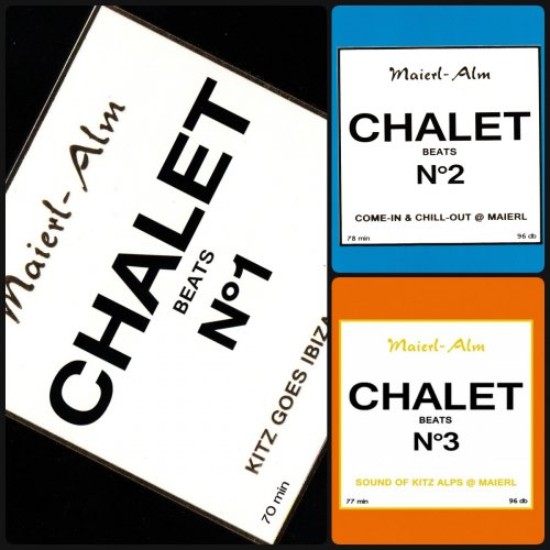 VA - Chalet Beats N°1-3 (Maierl Alm, Hoody) (2014-2015)