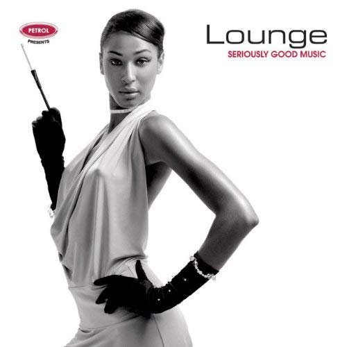 VA - Lounge Seriously Good Music (2006)