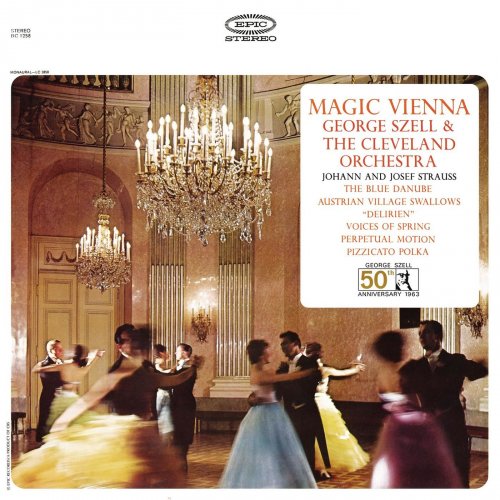 George Szell - Magic Vienna: Works by Johann and Josef Strauss (2018)