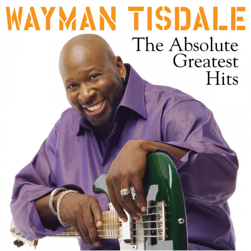 Wayman Tisdale - The Absolute Greatest Hits (2013) flac