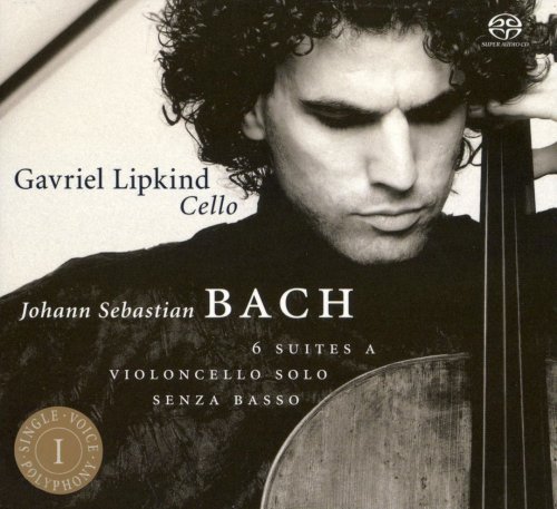 Gavriel Lipkind - J. S. Bach: Cello Suites (2006) [SACD]