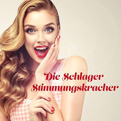 VA - Die Schlager Stimmungskracher (2018)