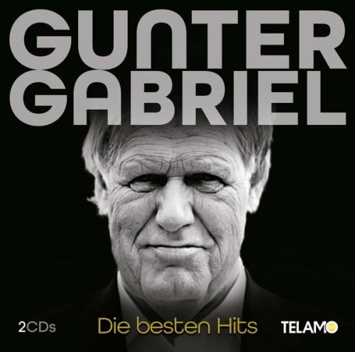 Gunter Gabriel - Die Besten Hits (2018)