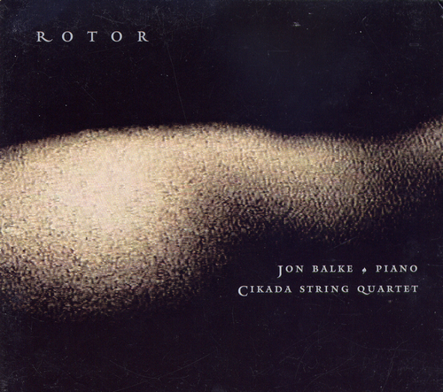 Jon Balke, Cikada String Quartet – Rotor (1998)