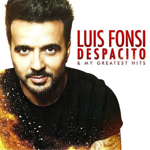 Luis Fonsi - Despacito & My Greatest Hits (2017) Lossless