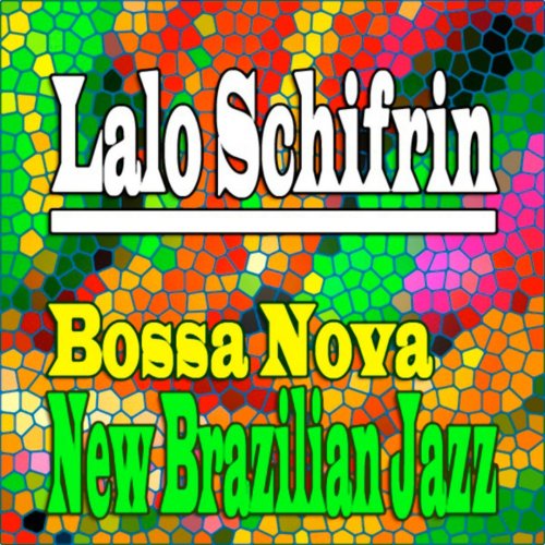 Lalo Schifrin - Bossa Nova. New Brazilian Jazz (1962)
